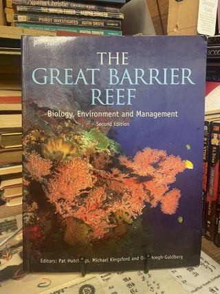 Item #95460 The Great Barrier Reef: Biology, Environment and Management (Second Edition). Pat...