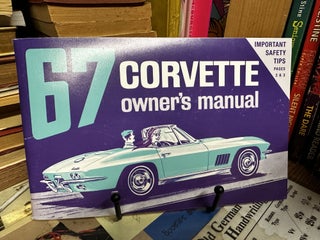 Item #95547 1967 Corvette Owner's Manual: Operation & Maintenance Instructions