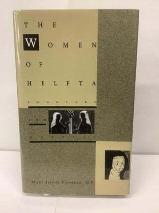 Item #95557 The Women of Helfta, Scholars and Mystics. Mary Jeremy O. P. Finnegan