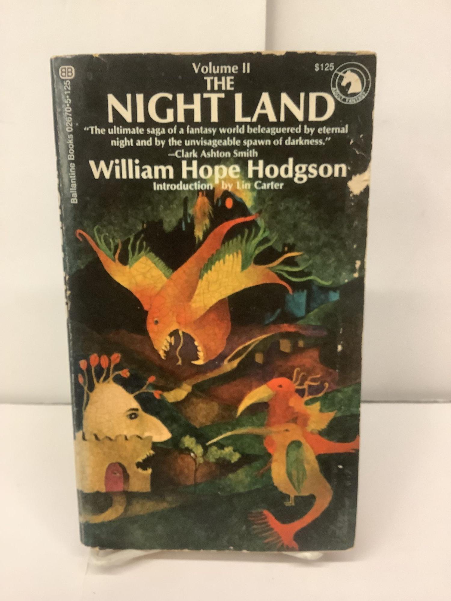 The Night Land: Volume II | William Hope Hodgson | 1st