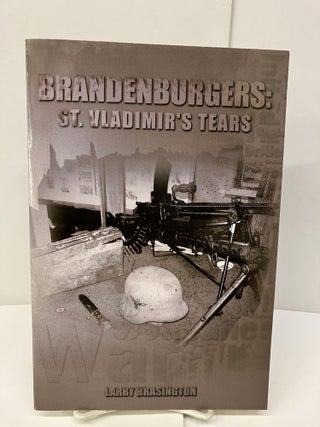 Item #95685 Brandenburgers: St. Vladimir's Tears. Larry Brasington