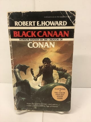 Item #95760 Black Canaan. Robert E. Howard