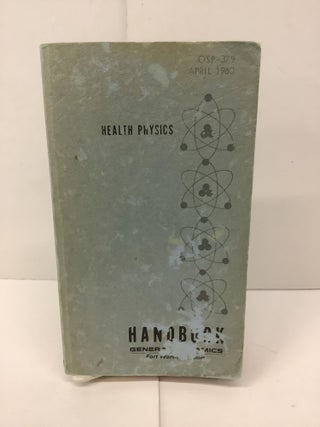 Item #95766 Health Physics Handbook, General Dynamics, OSP-379, April 1963