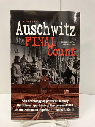 Item #95771 Auschwitz: The Final Count. Vivian Bird