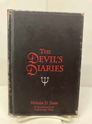 Item #95807 The Devil's Diaries. Nicholas D. Satan