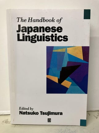 Item #95818 The Handbook of Japanese Linguistics. Natsuko Tsujimura