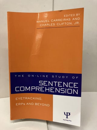 Item #95909 The On-line Study of Sentence Comprehension: Eyetracking, ERPs and Beyond. Manuel...