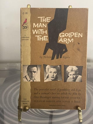 Item #95961 The Man with the Golden Arm. Nelson Algren