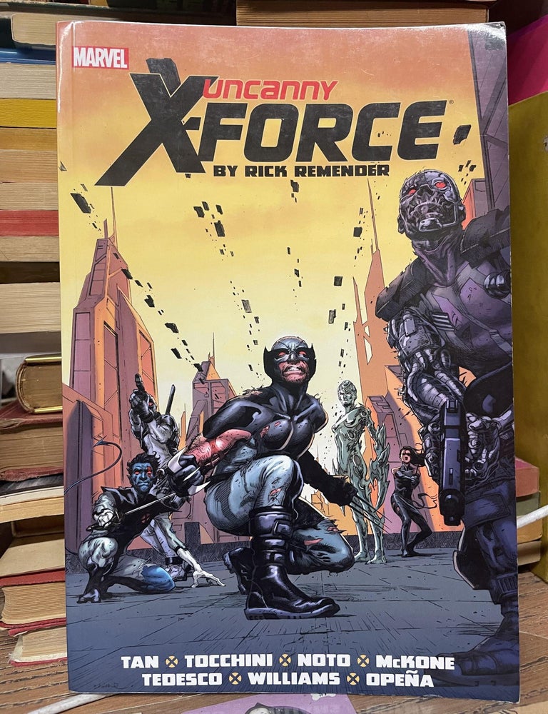 Uncanny X-Force by Rick Remender: The Complete Collection Vol. 2 | Rick ...