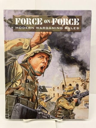 Item #96078 Force on Force: Modern Wargaming Rules. Shawn Carpenter, Robby Carpenter