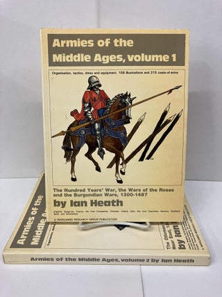 Item #96086 Armies of the Middle Ages: Organisation, Tactics, Dress and Weapons. Ian Heath