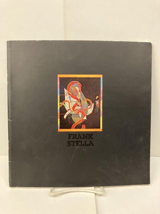 Item #96089 Frank Stella: Recent Works. Frank Stella