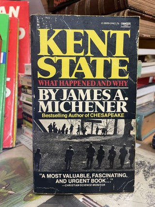 Item #96217 Kent State: What Happened and Why. James A. Michener