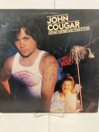 Item #96241 John Cougar – Nothin' Matters and What If It Did