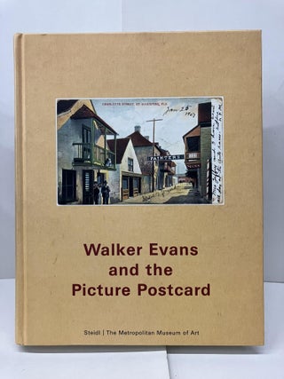 Item #96259 Walker Evans and the Picture Postcard. Jeff Rosenheim