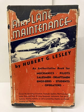 Item #96384 Airplane Maintenance. Hubert G. Lesley