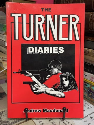 Item #96409 The Turner Diaries. Andrew Macdonald
