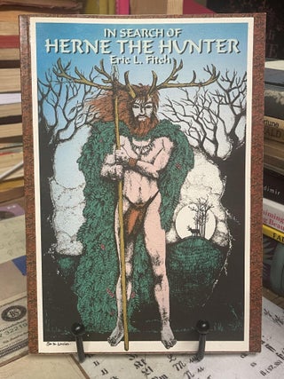 Item #96418 In Search of Herne the Hunter. Eric L. Fitch