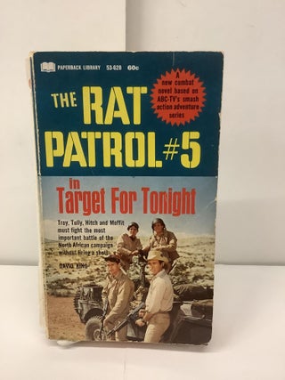 Item #96433 Target for Tonight, The Rat Patrol #5, TV Tie-In 53-628. David King