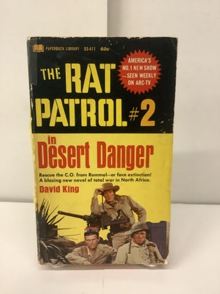 Item #96436 Desert Danger, The Rat Patrol #2, TV Tie-In 53-411. David King