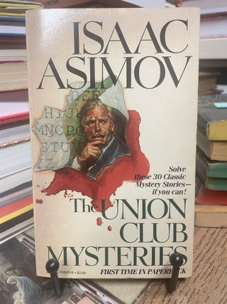 Item #96444 The Union Club Mysteries. Isaac Asimov