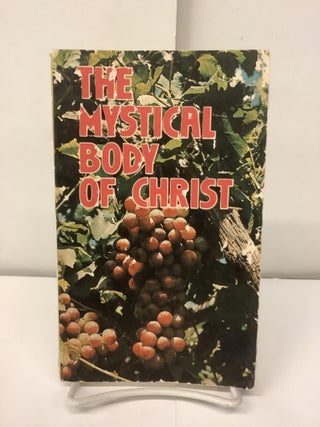 Item #96448 The Mystical Body of Christ. John H. Collins