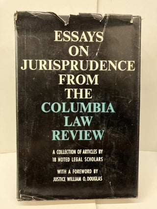 Item #96460 Essays on Jurisprudence from the Columbia Law Review: A Collection of Articles by 18...
