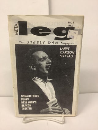 Item #96477 Metal Leg, The Steely Dan Magazine, Vol. 5 No. 2