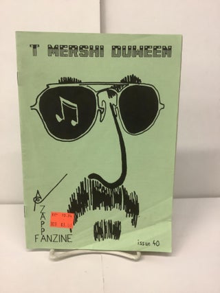 Item #96499 T Mershi Duween, Zappa Fanzine Issue 40