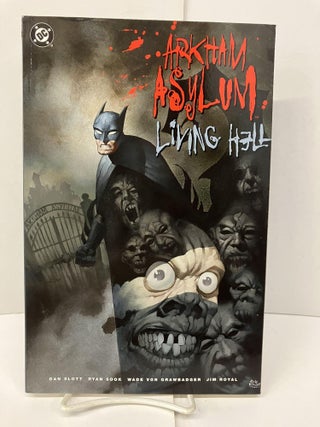 Item #96527 Arkham Asylum: Living Hell. Dan Slott, Ryan Sook