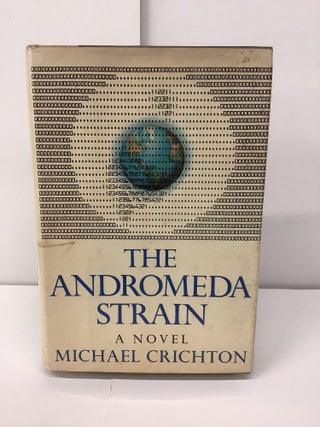 Item #96536 The Andromeda Strain. Michael Crichton