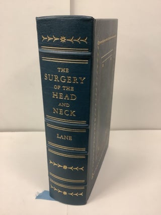 Item #96582 The Surgery of the Head and Neck; The Classics of Surgery Library. Levi Cooper Lane