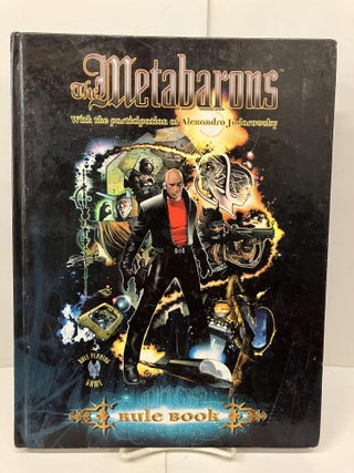 Item #96652 The Metabarons Roleplaying Game Rulebook. Peter Schweighofer