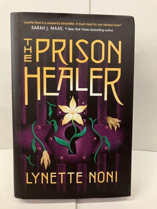 Item #96653 The Prison Healer. Lynette Noni
