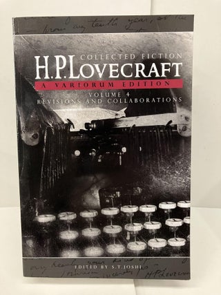 Item #96703 H.P. Lovecraft Collected Fiction: A Variorum Edition. H. P. Lovecraft