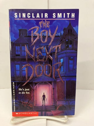 Item #96778 The Boy Next Door. Sinclair Smith