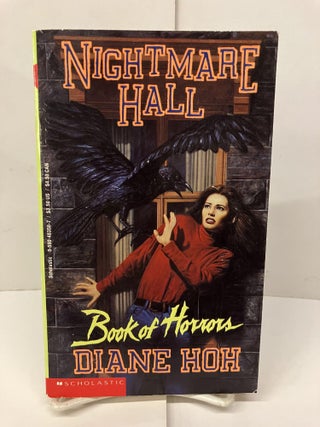 Item #96779 Nightmare Hall: Book of Horrors. Diane Hoh