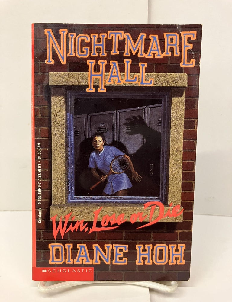 Nightmare Hall: Win, Lose or Die | Diane Hoh | 1st Printing