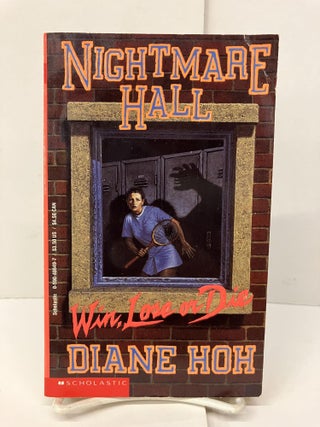 Item #96787 Nightmare Hall: Win, Lose or Die. Diane Hoh