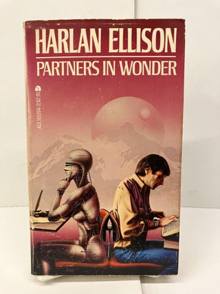 Item #96790 Partners in Wonder. Harlan Ellison
