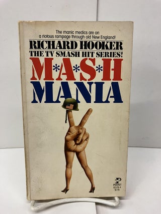 Item #96799 MASH Mania. Richard Hooker