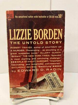 Item #96825 Lizzie Borden: The Untold Story. Edward D. Radin