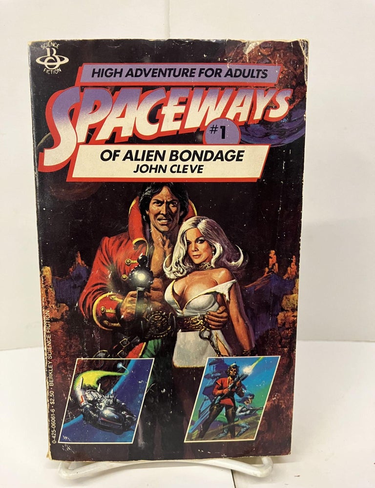 Of Alien Bondage Spaceways Series #1 | John Cleve | 2nd Printing
