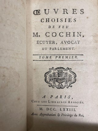 Oeuvres Choisis de Feu M. Cochin, Écuyer, Avocat Au Parlement (Tome Premier)