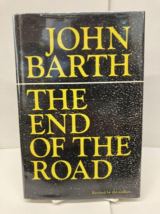 Item #96885 The End of the Road. John Barth