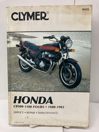 Item #96930 Clymer Honda CB900-1100 Fours 1980-1983 Service, Repair, Maintenance. James Grooms