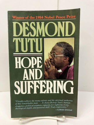 Item #96941 Hope and Suffering: Sermons and Speeches. Desmond Tute