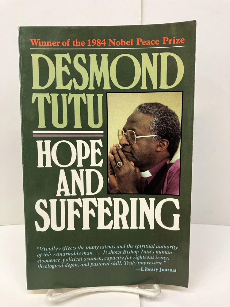Item #96941 Hope and Suffering: Sermons and Speeches. Desmond Tute.