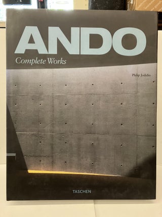 Item #96979 Tadao Ando: Complete Works. Philip Jodidio
