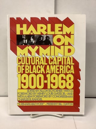 Item #97097 Harlem on my Mind; Cultural Capital of Black America 1900-1968. Allon ed. Schoener,...